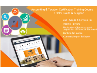 Best GST Course in Delhi, 110051 [GST Update 2024] by SLA Accounting, [ Learn New Skills of Accounting & Finance for 100% Job] in HDFC Bank.